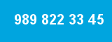 989 822 33 45 989 822 33 45